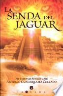 libro La Senda Del Jaguar / The Path Of The Jaguar